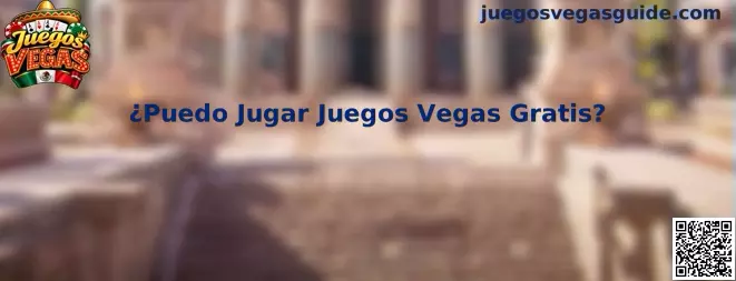 Juegos Vegas gratis y experiencias de demostración