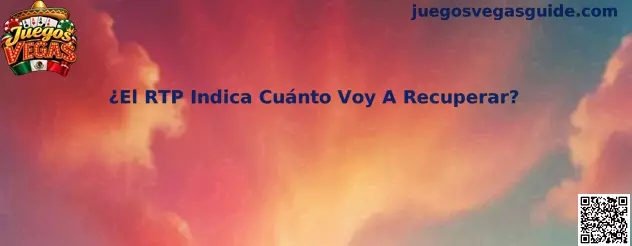 Explicación educativa sobre RTP y retorno teórico al jugador en Juegos Vegas