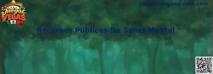 Recursos Públicos De Salud Mental en México Juegos Vegas