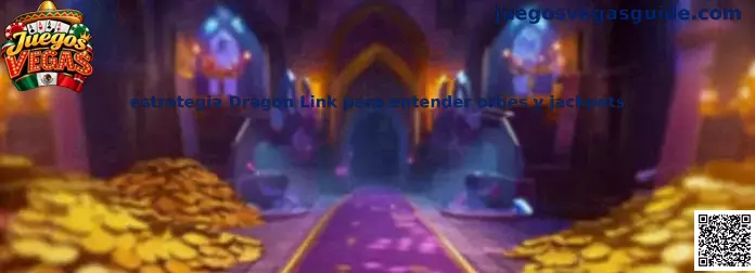 Estrategia Dragon Link para entender orbes y jackpots