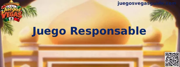 Información sobre juego responsable en Juegos Vegas
